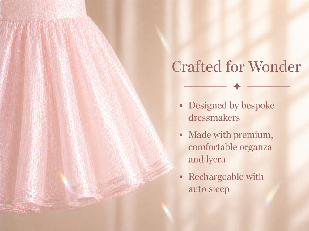 Crafted for Wonder: designed by bespoke dressmakers, premium comfortable organza and lycra, rechargeable with auto sleep